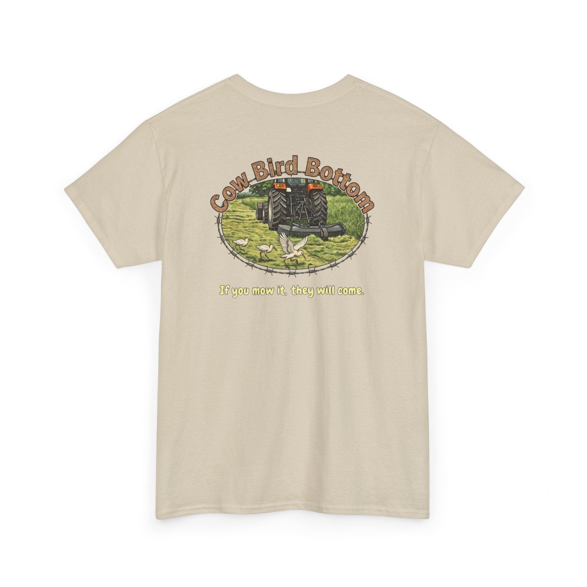 T-Shirt — Cow Bird Bottom tee orange tractor("If you mow it, they will come")