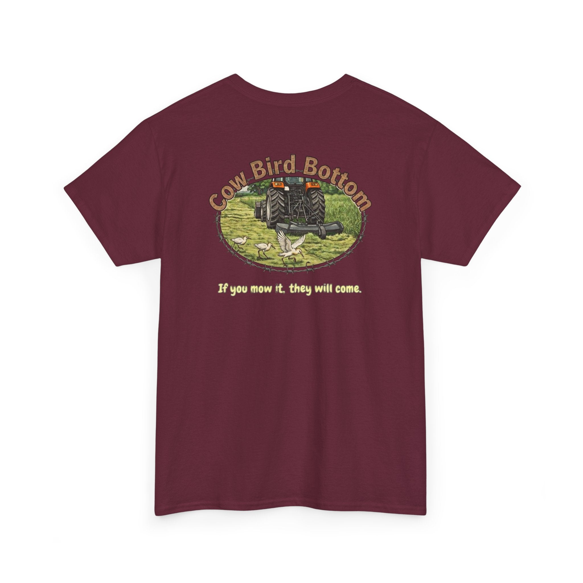 T-Shirt — Cow Bird Bottom tee orange tractor("If you mow it, they will come")