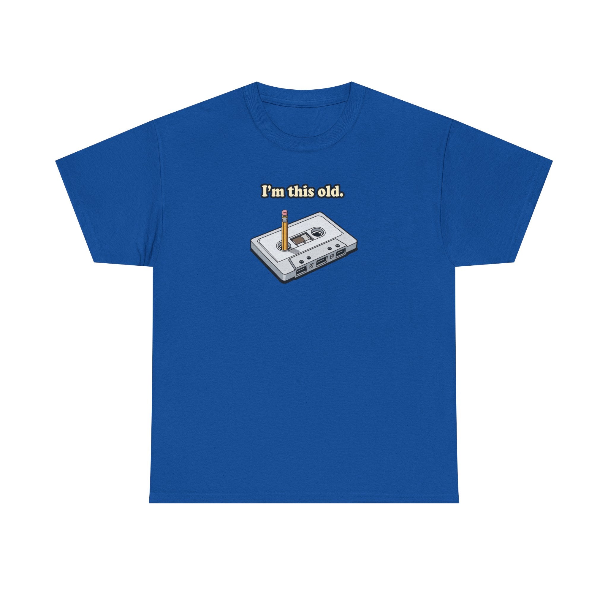 Retro Cassette Tee — "I’m this old" Vintage Music T-Shirt