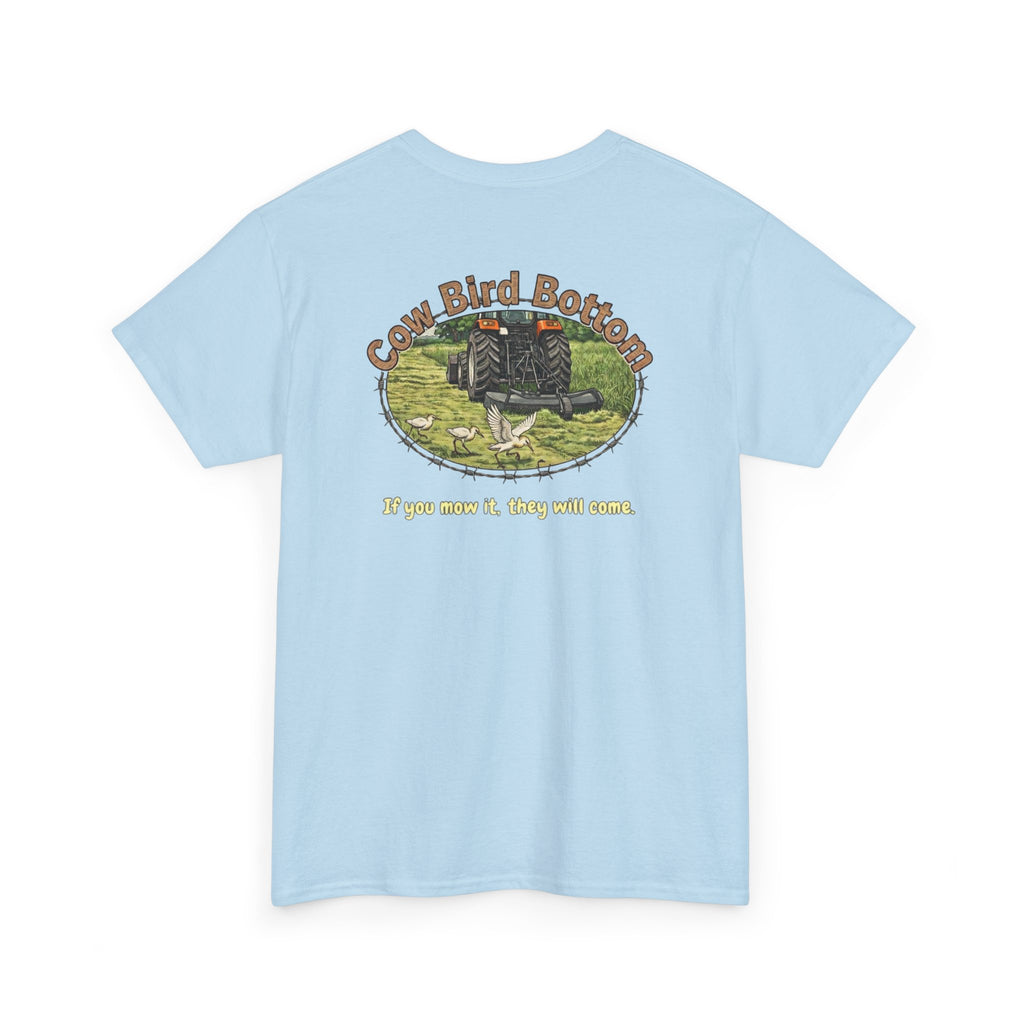 T-Shirt — Cow Bird Bottom tee orange tractor("If you mow it, they will come")