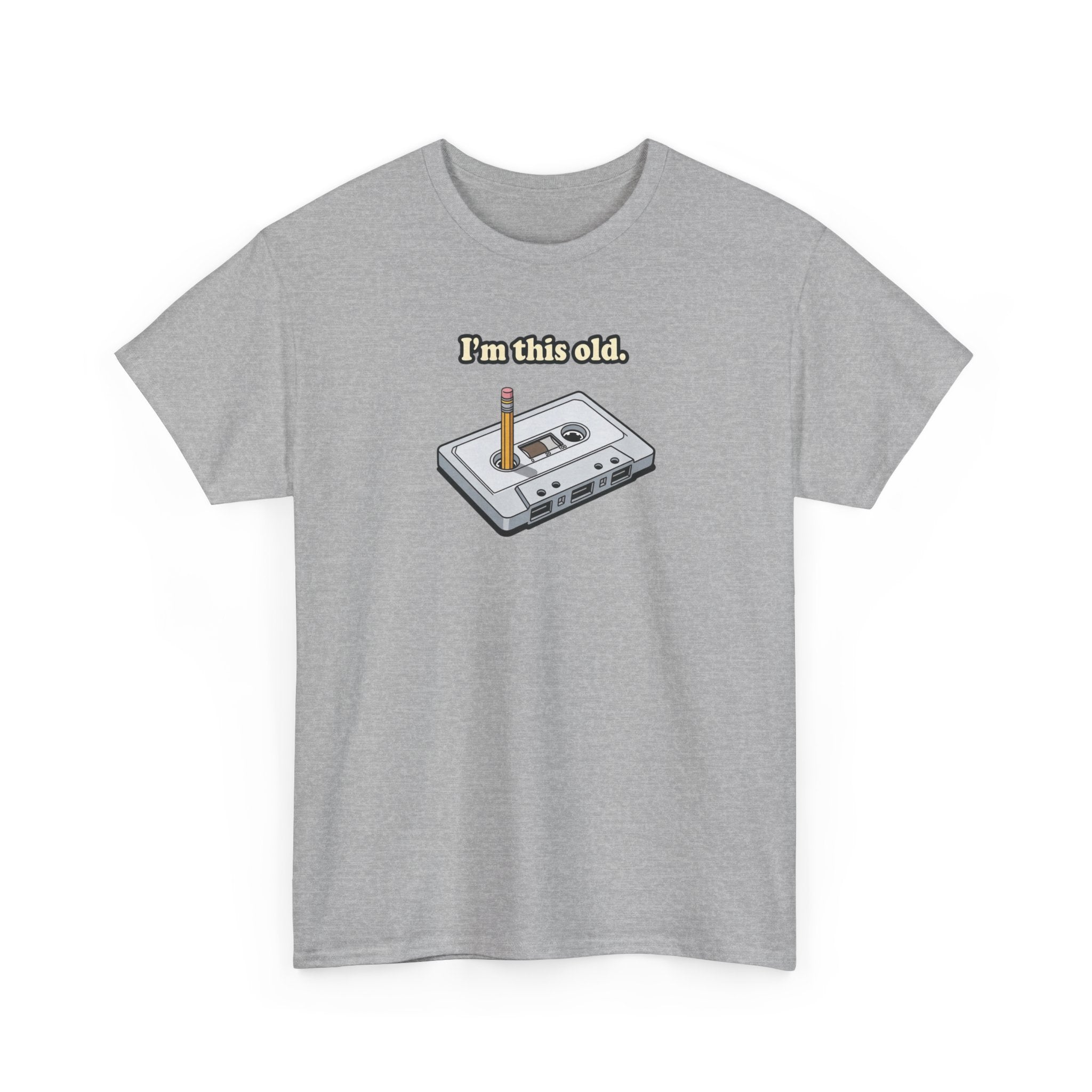 Retro Cassette Tee — "I’m this old" Vintage Music T-Shirt