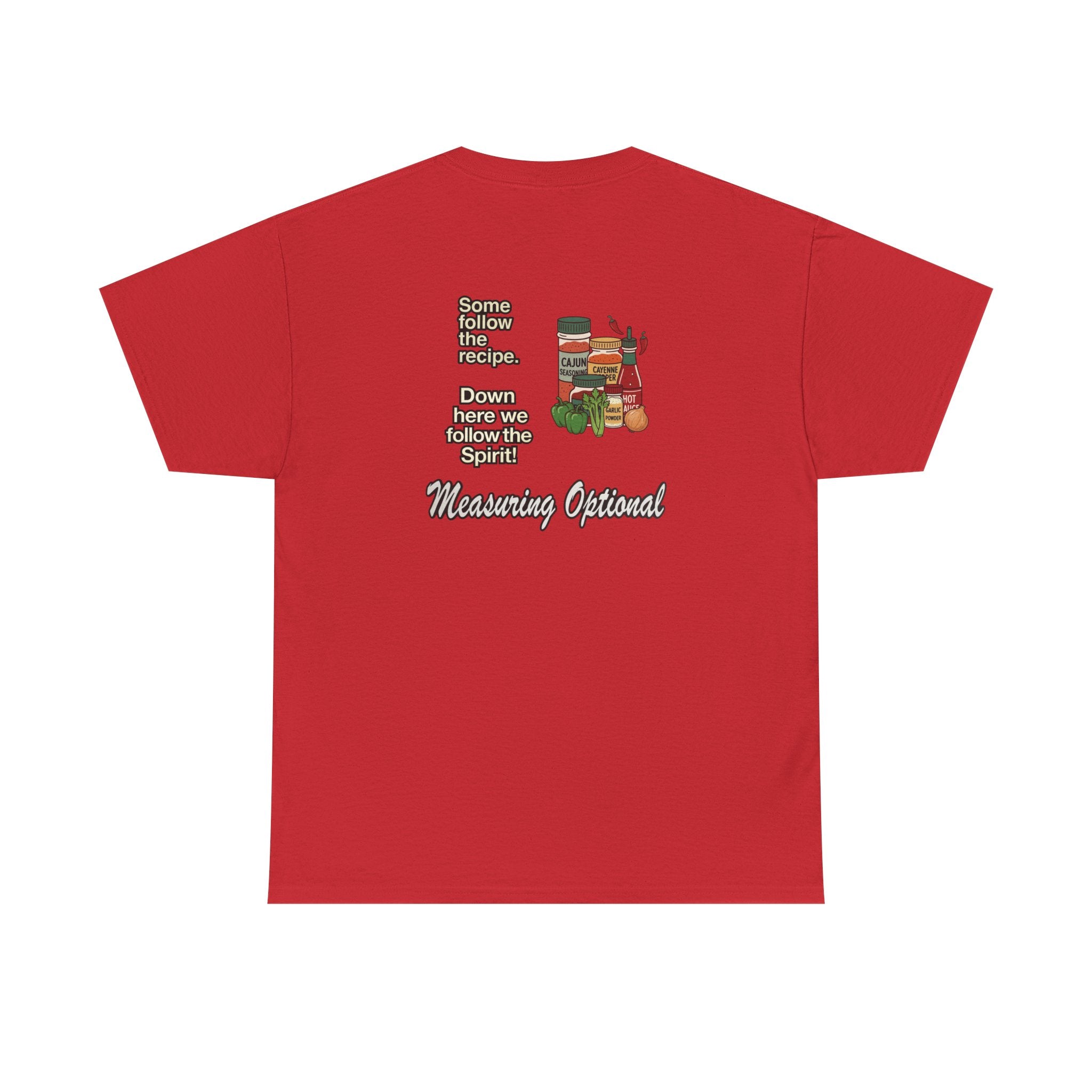 T‑Shirt — "Some follow the recipe. Down Here We Follow the Spirit" Cocktail Recipe Graphic Tee