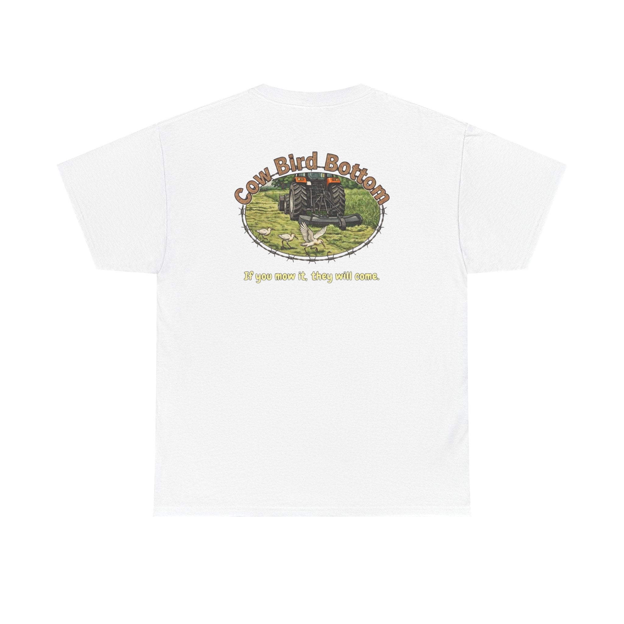 T-Shirt — Cow Bird Bottom tee orange tractor("If you mow it, they will come")