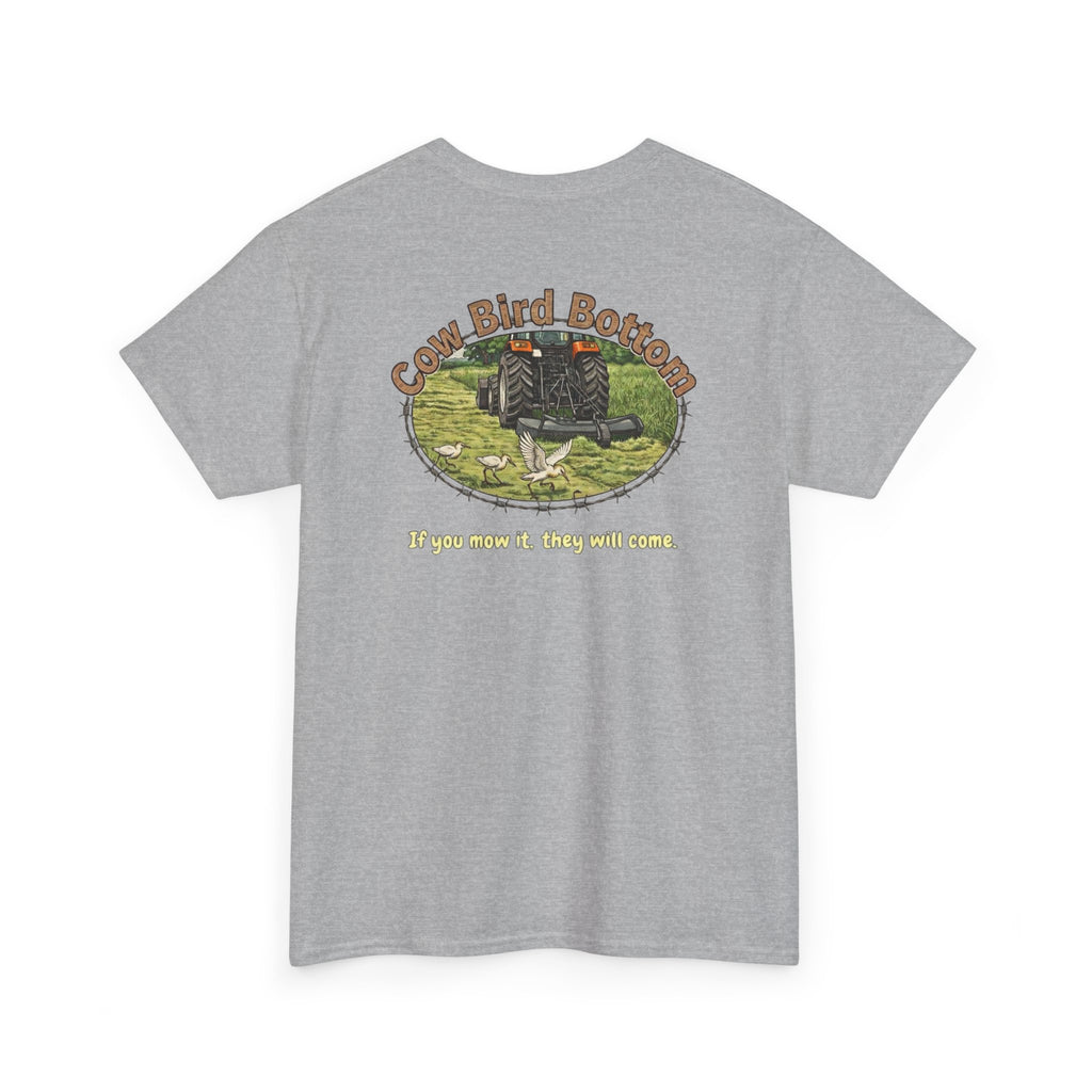 T-Shirt — Cow Bird Bottom tee orange tractor("If you mow it, they will come")