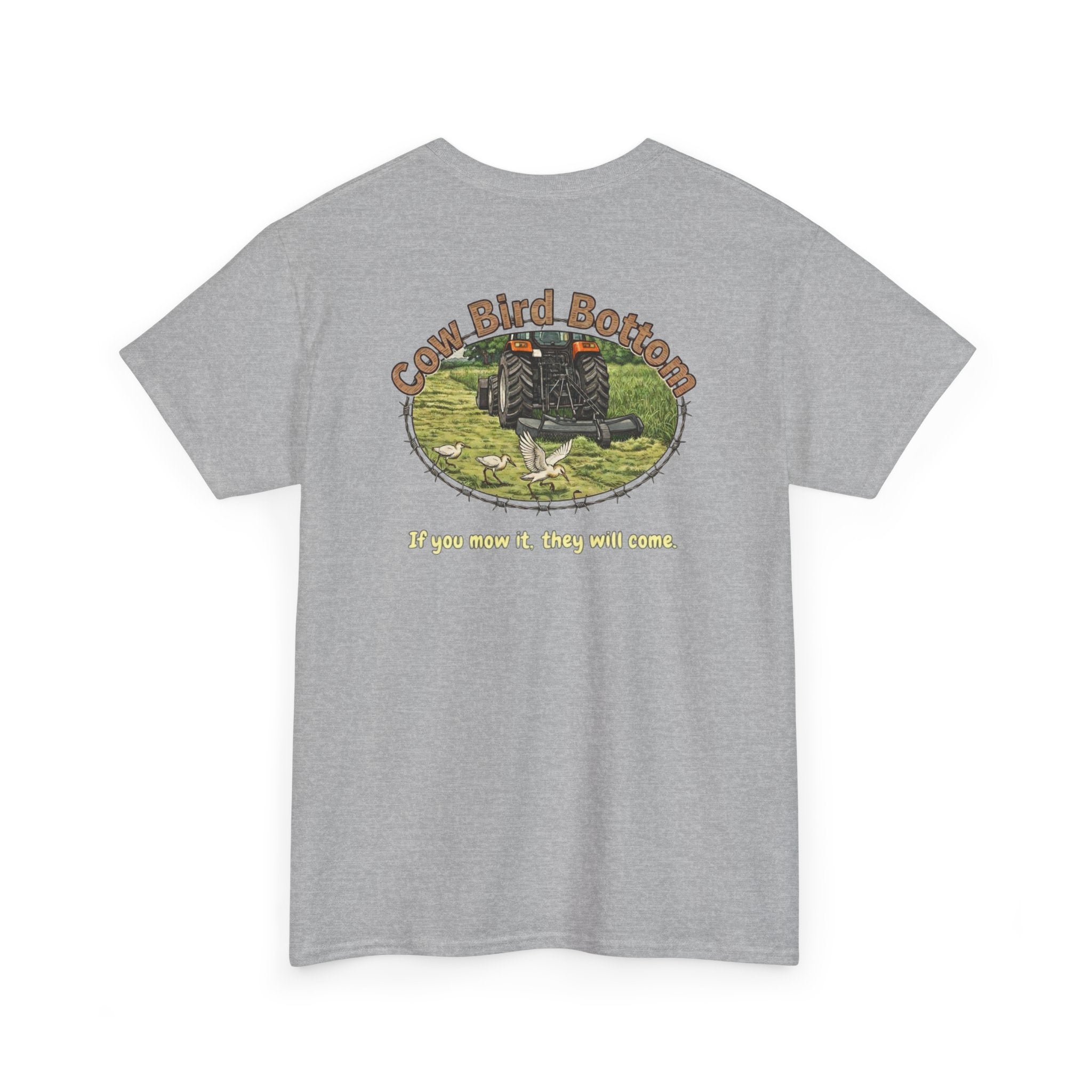 T-Shirt — Cow Bird Bottom tee orange tractor("If you mow it, they will come")