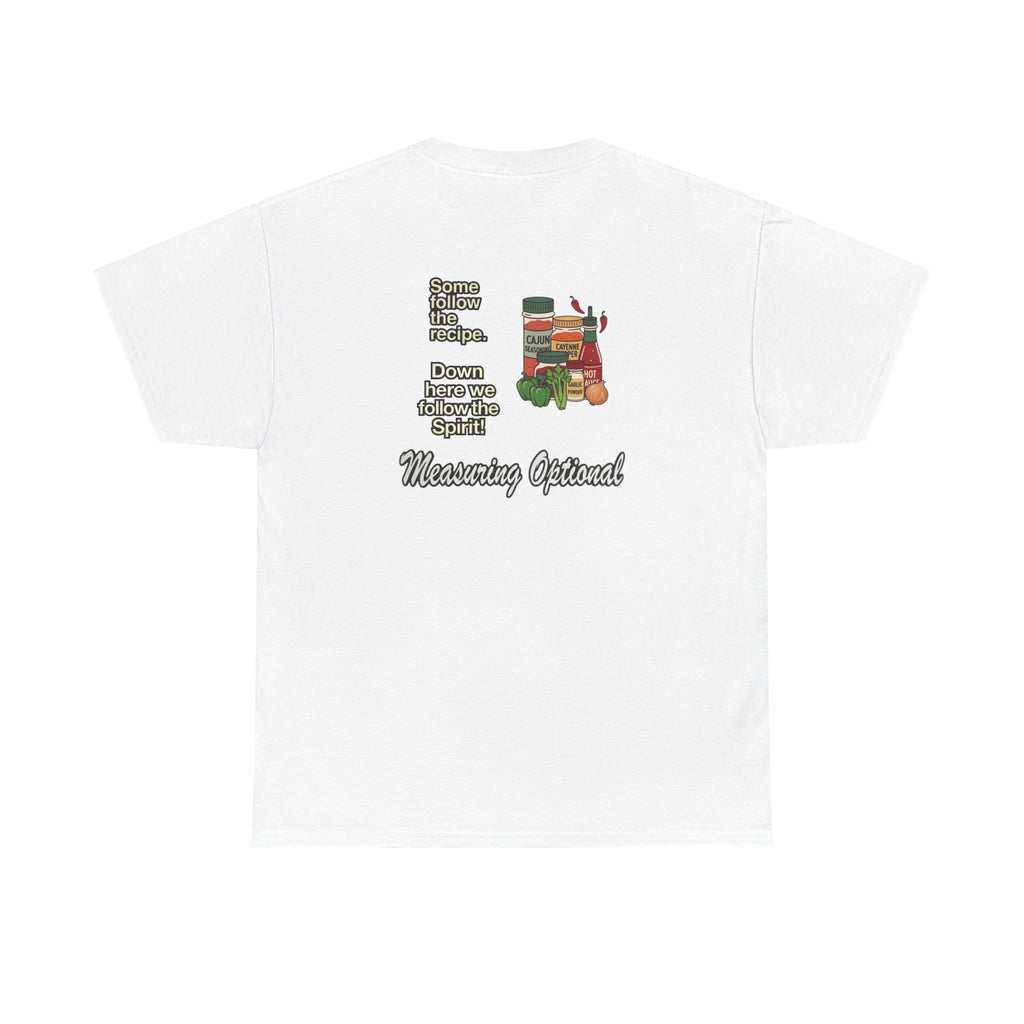 T‑Shirt — "Some follow the recipe. Down Here We Follow the Spirit" Cocktail Recipe Graphic Tee