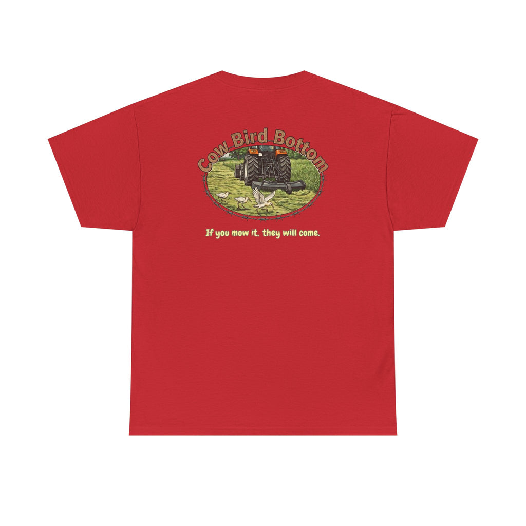 T-Shirt — Cow Bird Bottom tee orange tractor("If you mow it, they will come")