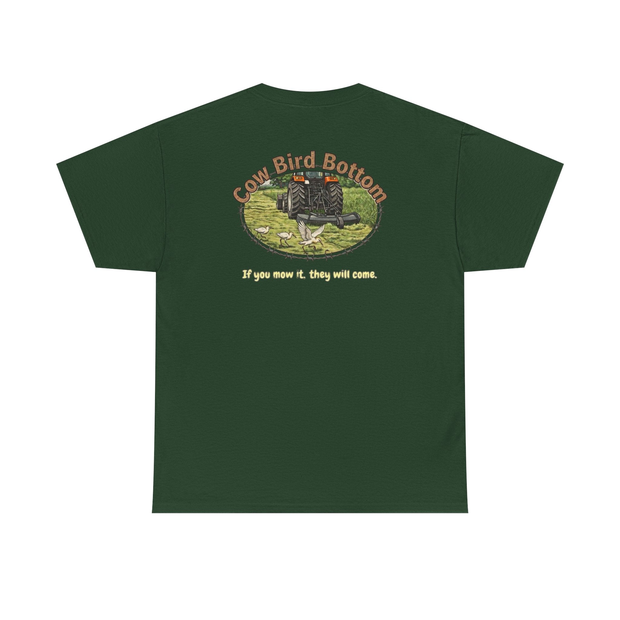 T-Shirt — Cow Bird Bottom tee orange tractor("If you mow it, they will come")
