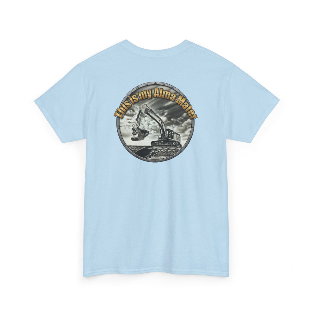 Excavator Logo T‑Shirt — Vintage Construction Crew Tee (Back Graphic: 'This Is My Alma Mater')