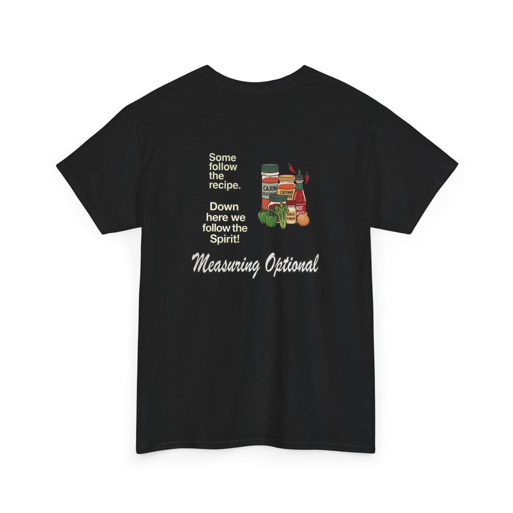 T‑Shirt — "Some follow the recipe. Down Here We Follow the Spirit" Cocktail Recipe Graphic Tee