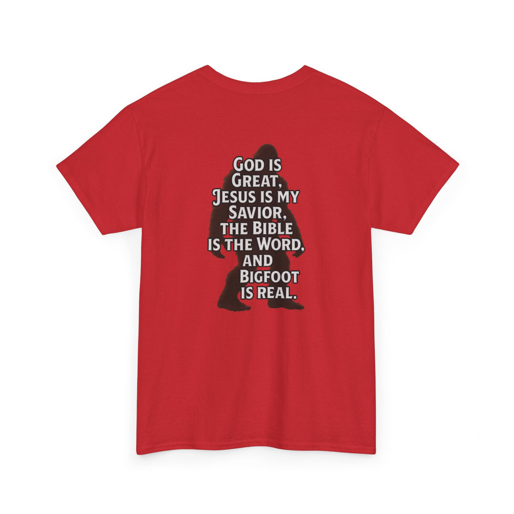 Bigfoot Silhouette Tee — "God is Great, Jesus is My Savior... and Bigfoot is Real" Christian Sasquatch T-Shirt