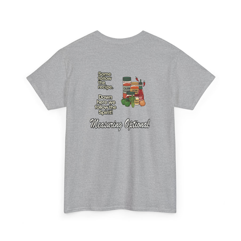 T‑Shirt — "Some follow the recipe. Down Here We Follow the Spirit" Cocktail Recipe Graphic Tee