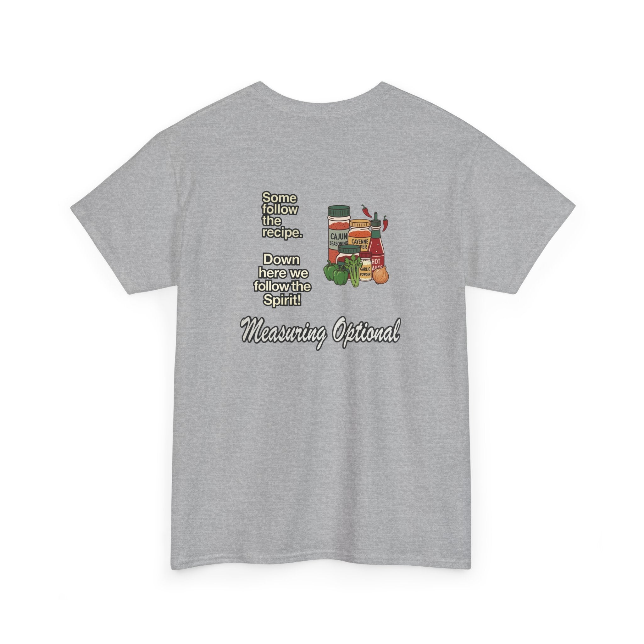 T‑Shirt — "Some follow the recipe. Down Here We Follow the Spirit" Cocktail Recipe Graphic Tee