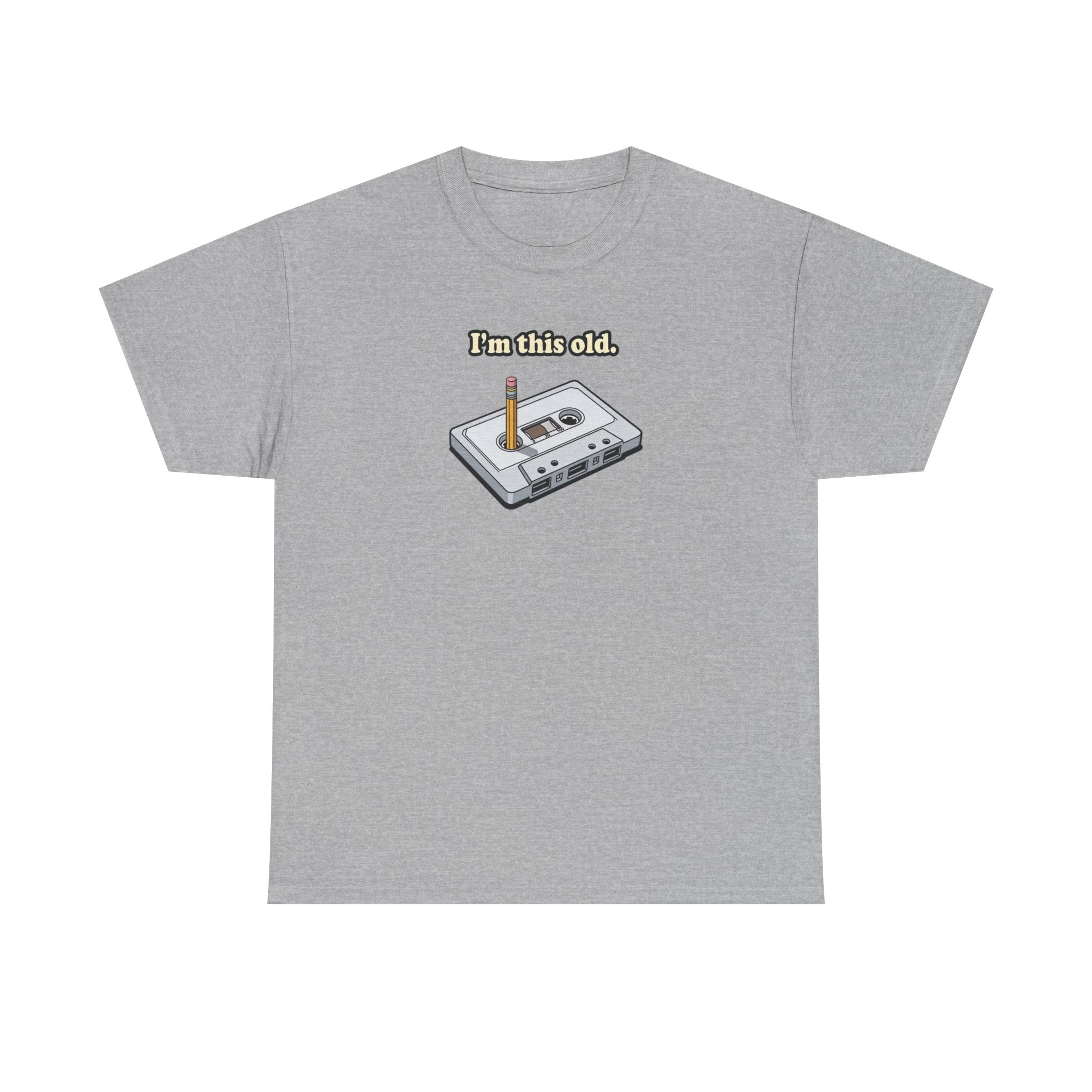 Retro Cassette Tee — "I’m this old" Vintage Music T-Shirt