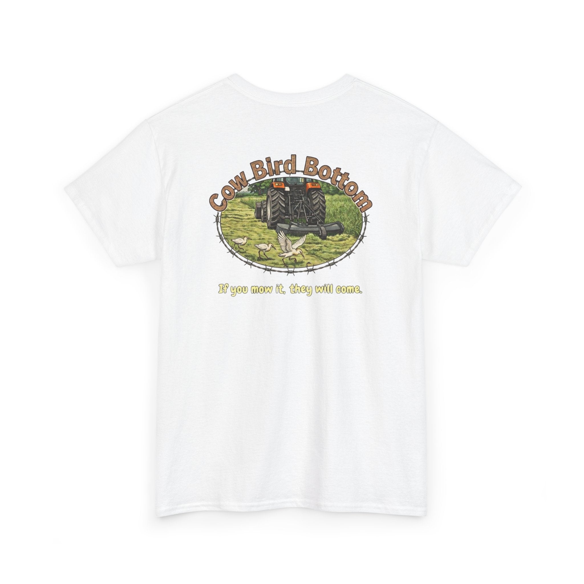 T-Shirt — Cow Bird Bottom tee orange tractor("If you mow it, they will come")