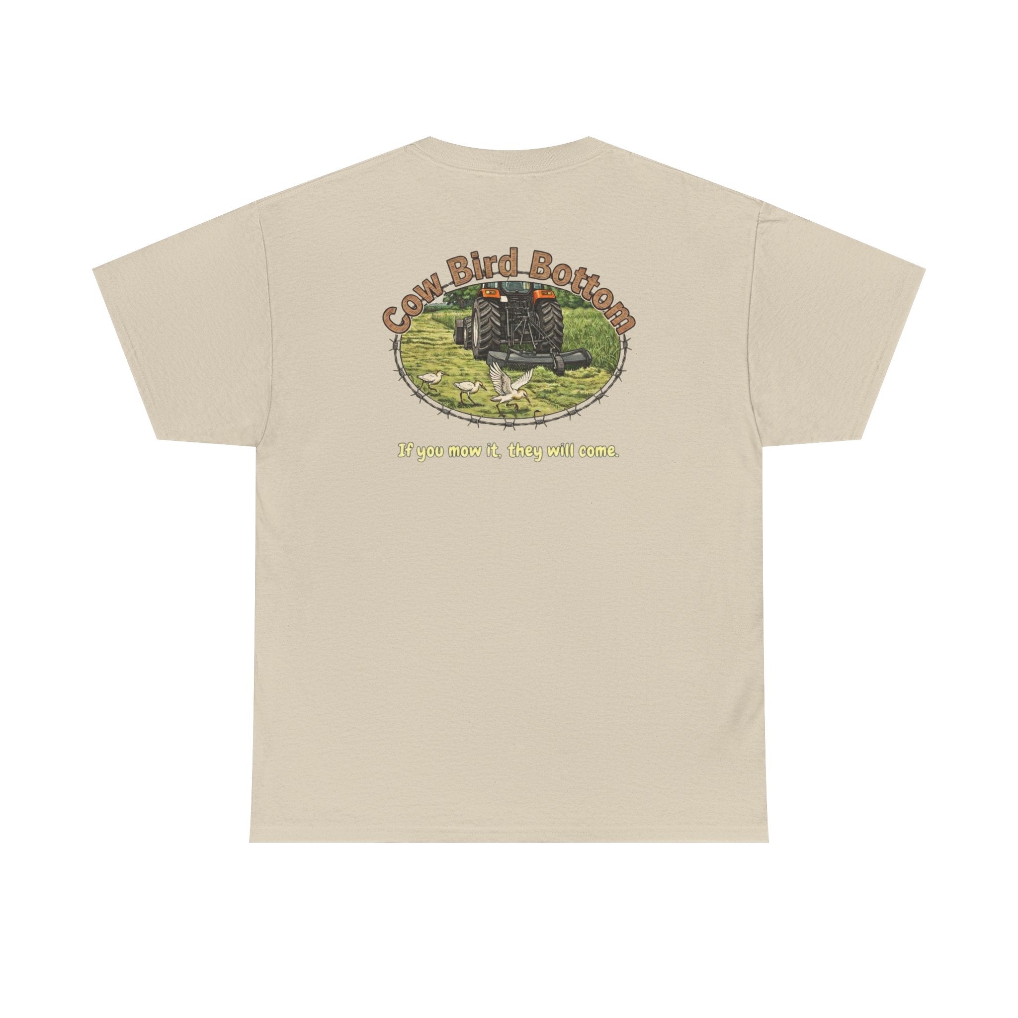 T-Shirt — Cow Bird Bottom tee orange tractor("If you mow it, they will come")