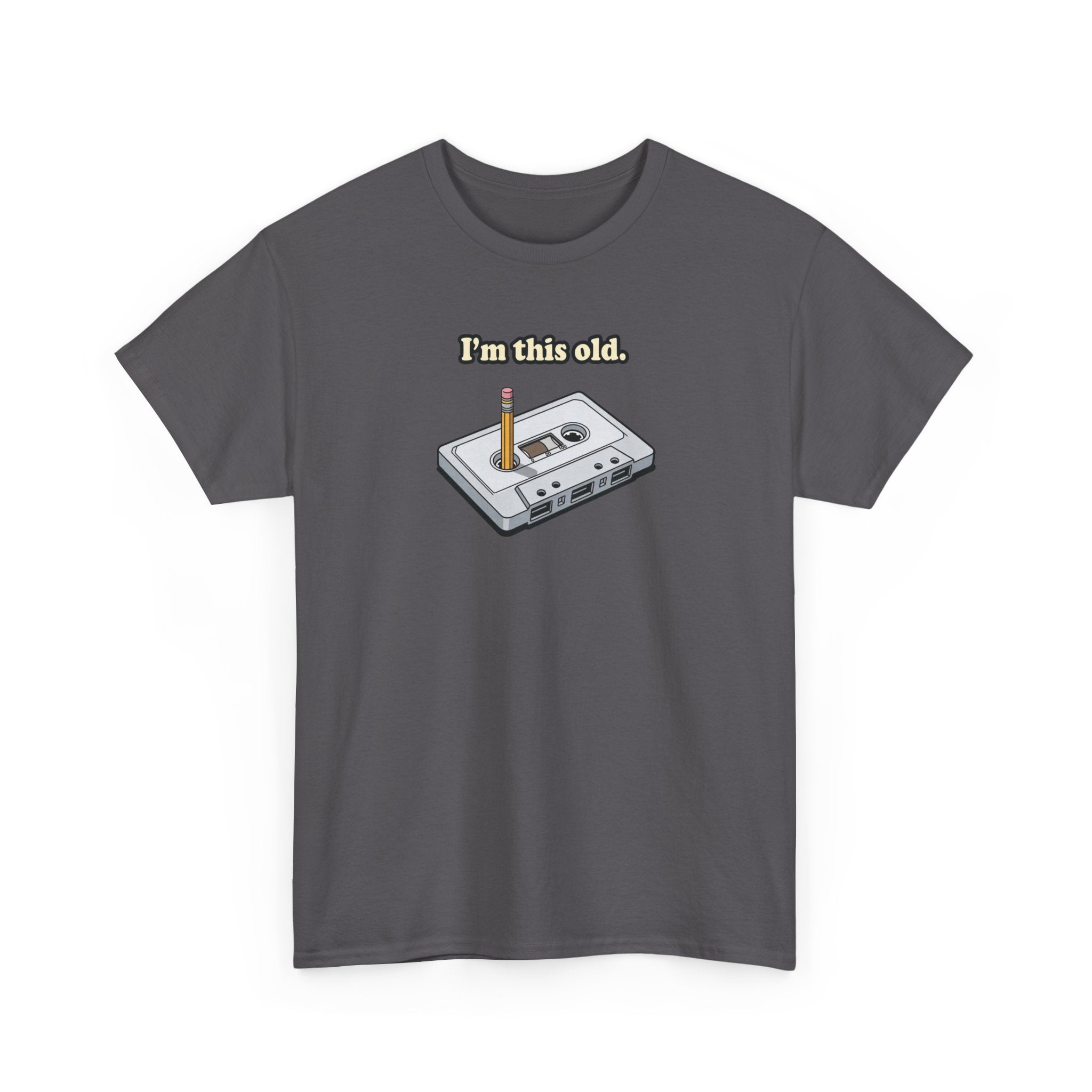 Retro Cassette Tee — "I’m this old" Vintage Music T-Shirt