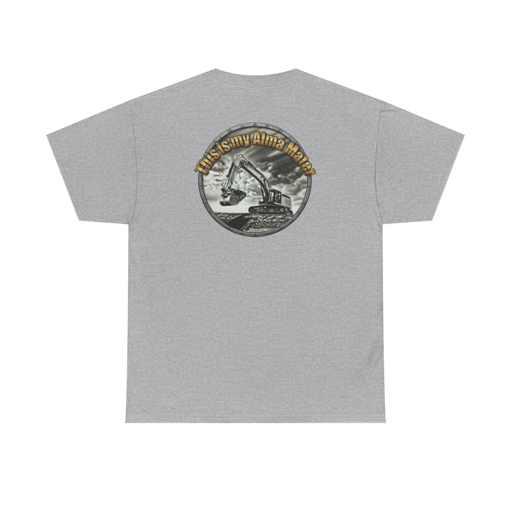 Excavator Logo T‑Shirt — Vintage Construction Crew Tee (Back Graphic: 'This Is My Alma Mater')