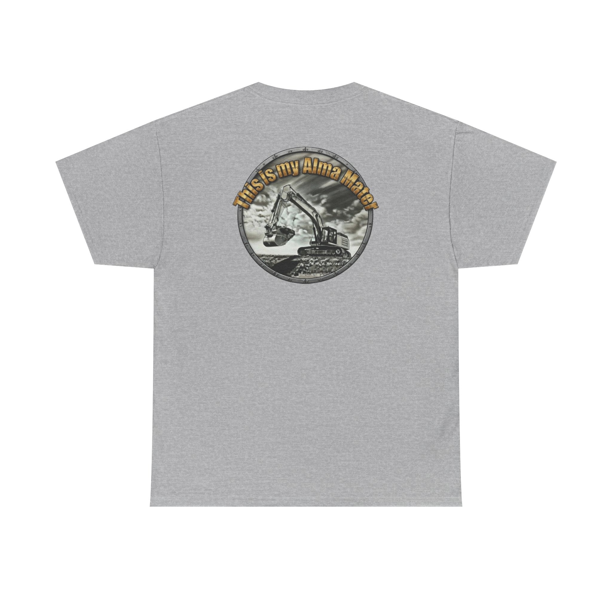 Excavator Logo T‑Shirt — Vintage Construction Crew Tee (Back Graphic: 'This Is My Alma Mater')