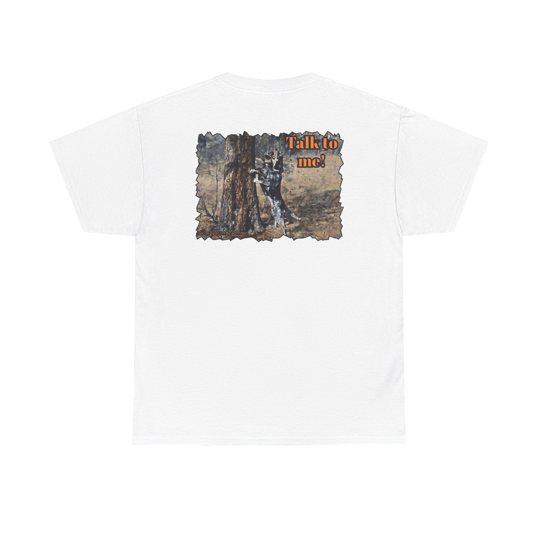 T-Shirt — 'Talk to Me!' Forest Dog Graphic Tee