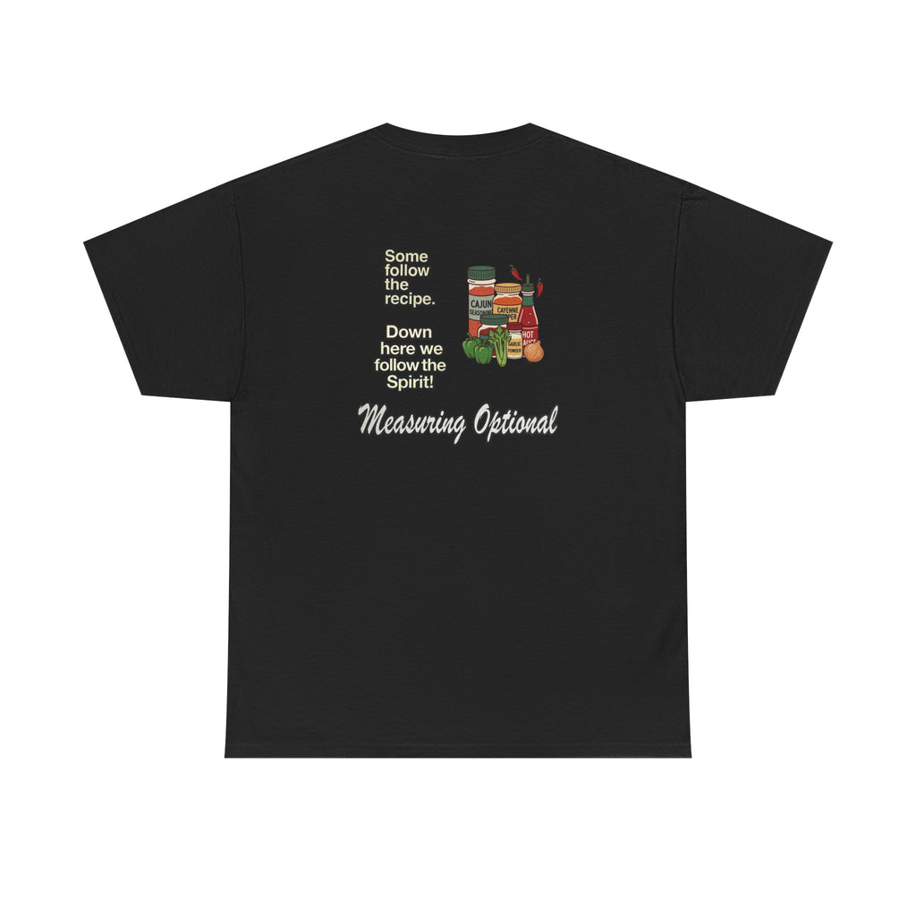 T‑Shirt — "Some follow the recipe. Down Here We Follow the Spirit" Cocktail Recipe Graphic Tee