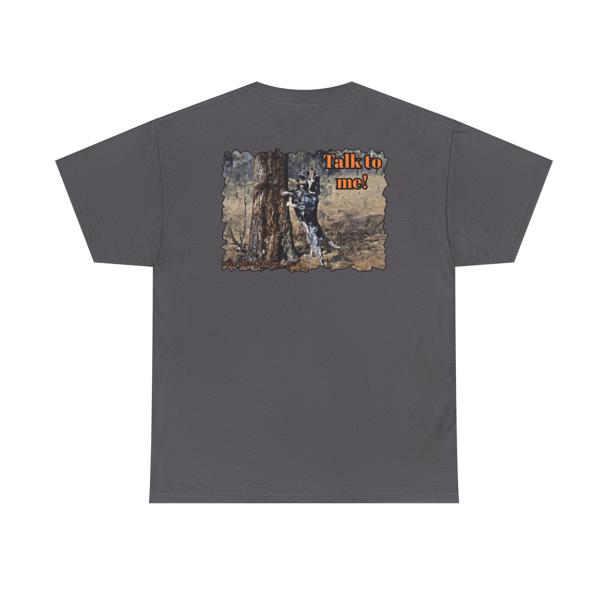T-Shirt — 'Talk to Me!' Forest Dog Graphic Tee