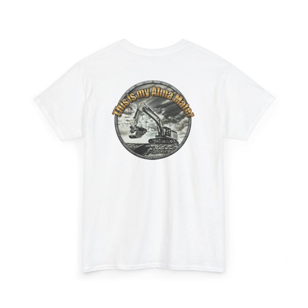 Excavator Logo T‑Shirt — Vintage Construction Crew Tee (Back Graphic: 'This Is My Alma Mater')