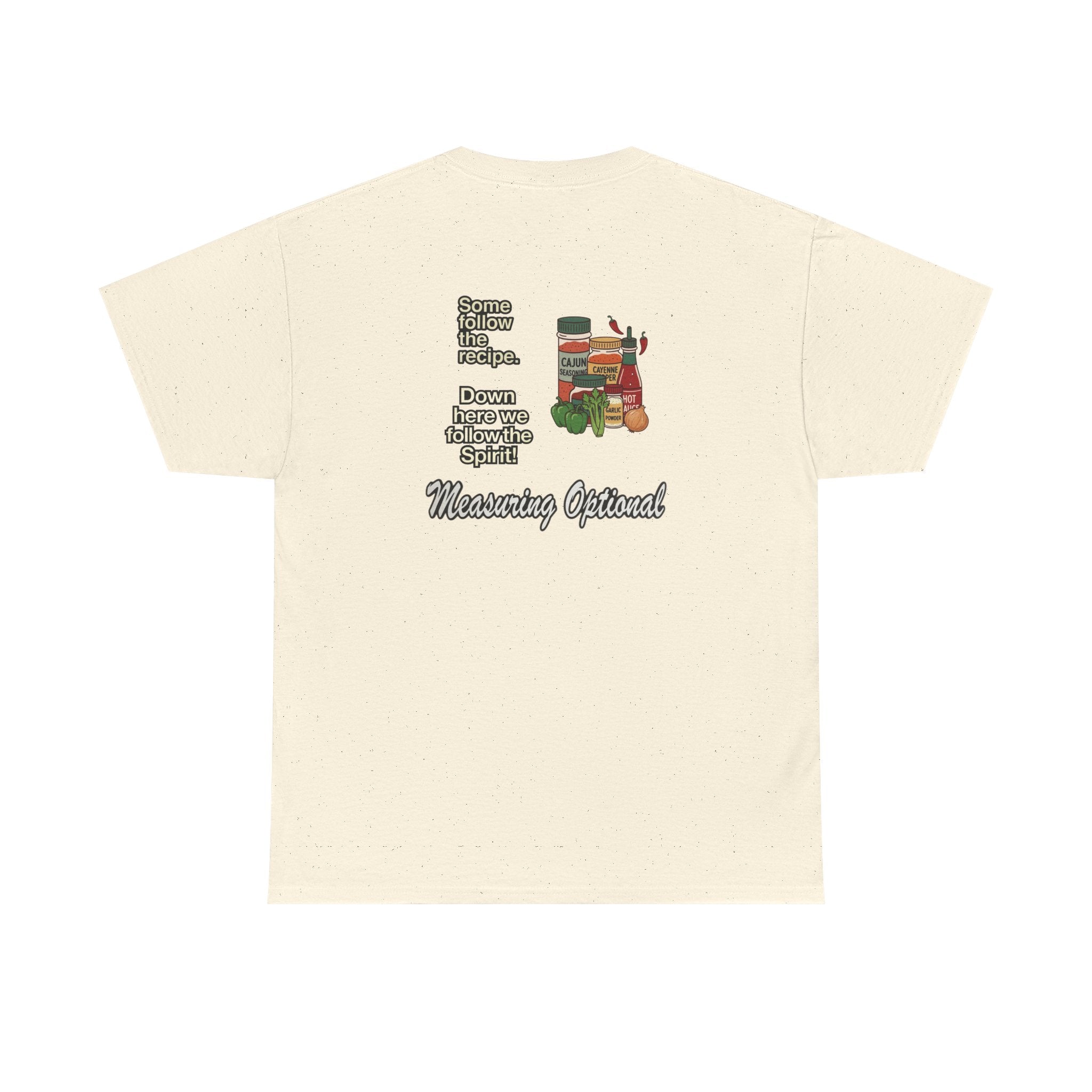 T‑Shirt — "Some follow the recipe. Down Here We Follow the Spirit" Cocktail Recipe Graphic Tee