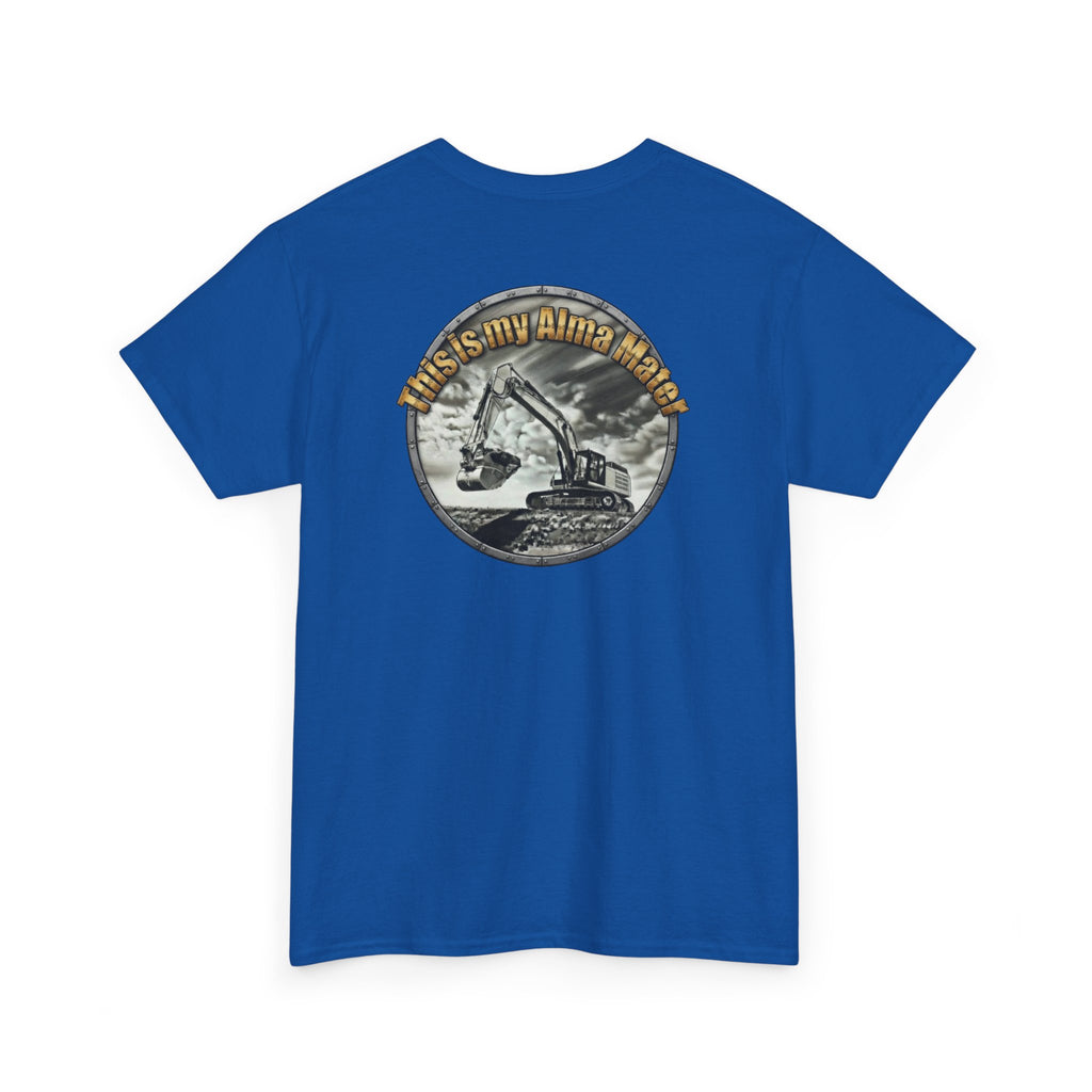 Excavator Logo T‑Shirt — Vintage Construction Crew Tee (Back Graphic: 'This Is My Alma Mater')