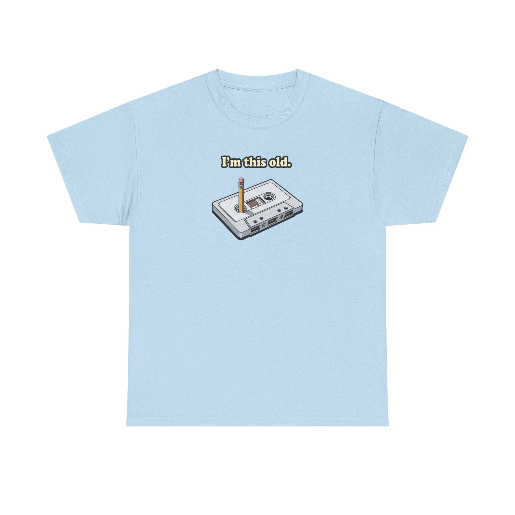 Retro Cassette Tee — "I’m this old" Vintage Music T-Shirt