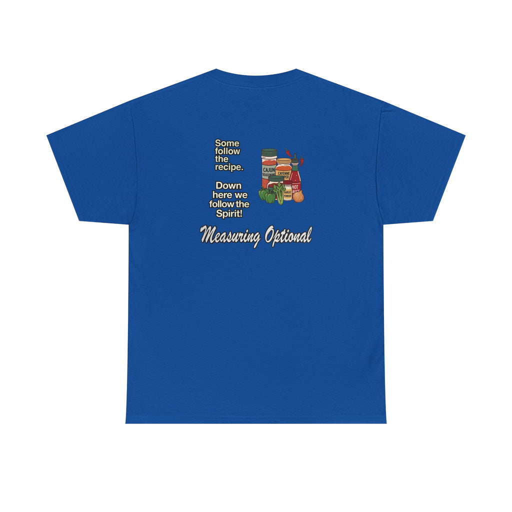 T‑Shirt — "Some follow the recipe. Down Here We Follow the Spirit" Cocktail Recipe Graphic Tee
