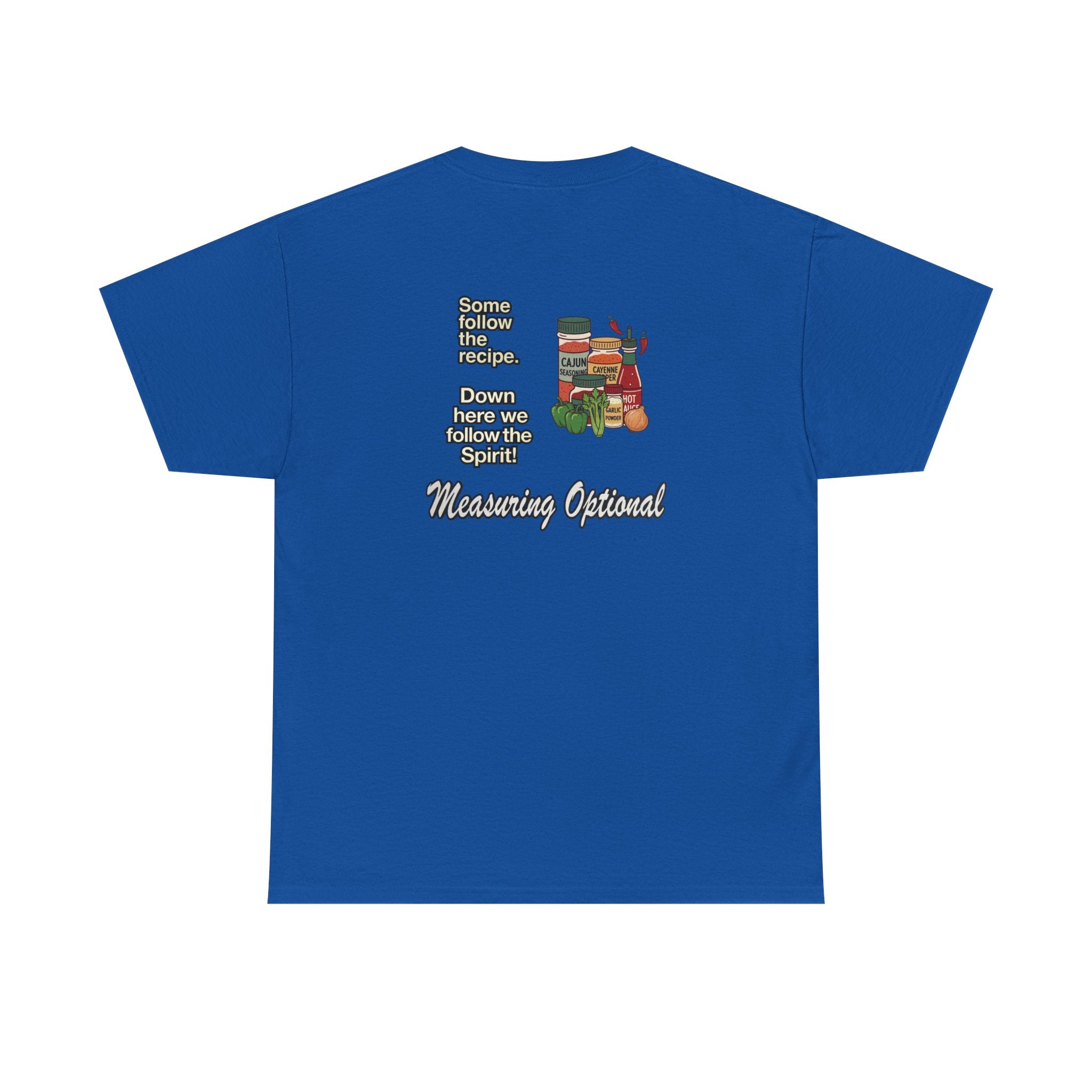 T‑Shirt — "Some follow the recipe. Down Here We Follow the Spirit" Cocktail Recipe Graphic Tee