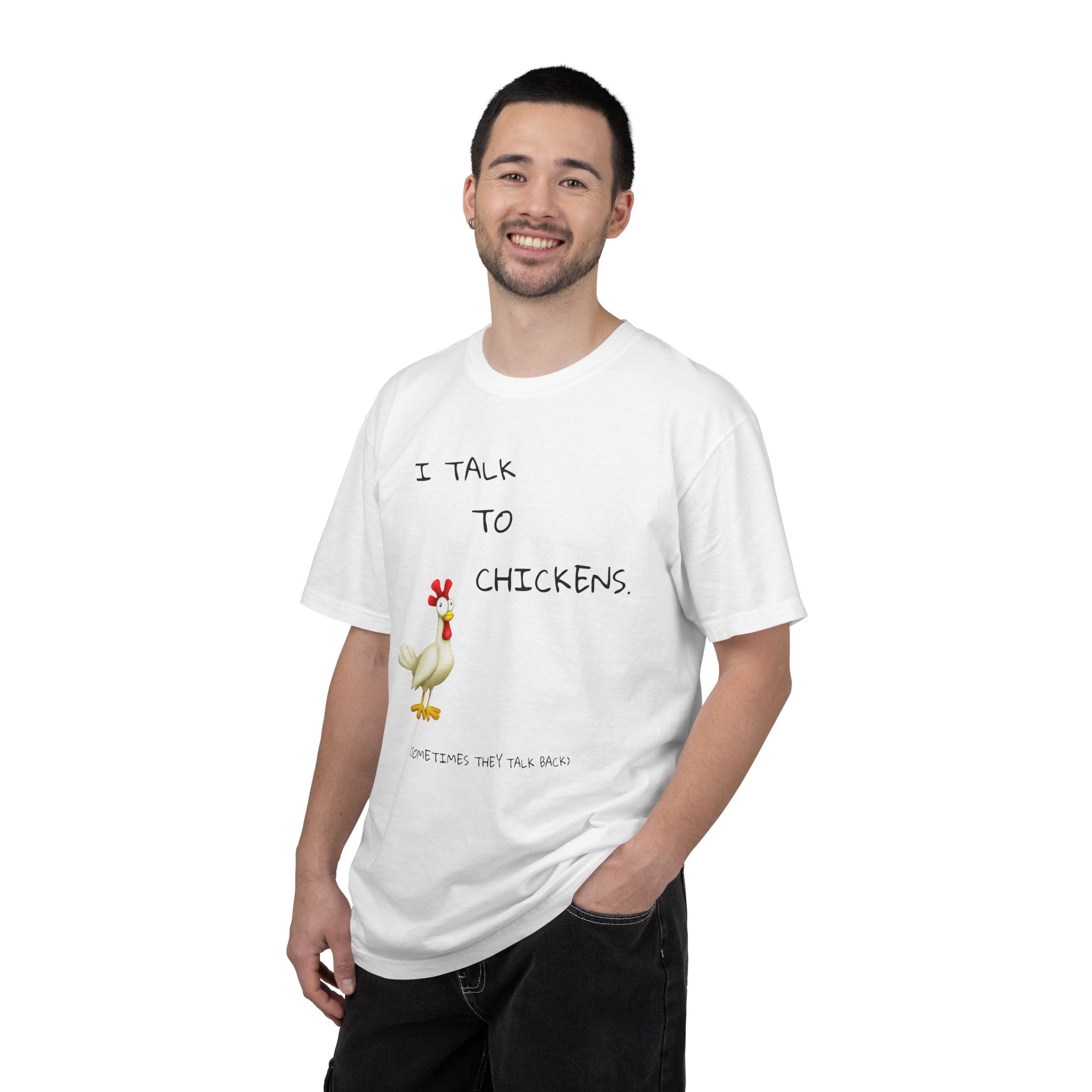 I Talk to Chickens T-Shirt — Funny Chicken Lover Tee