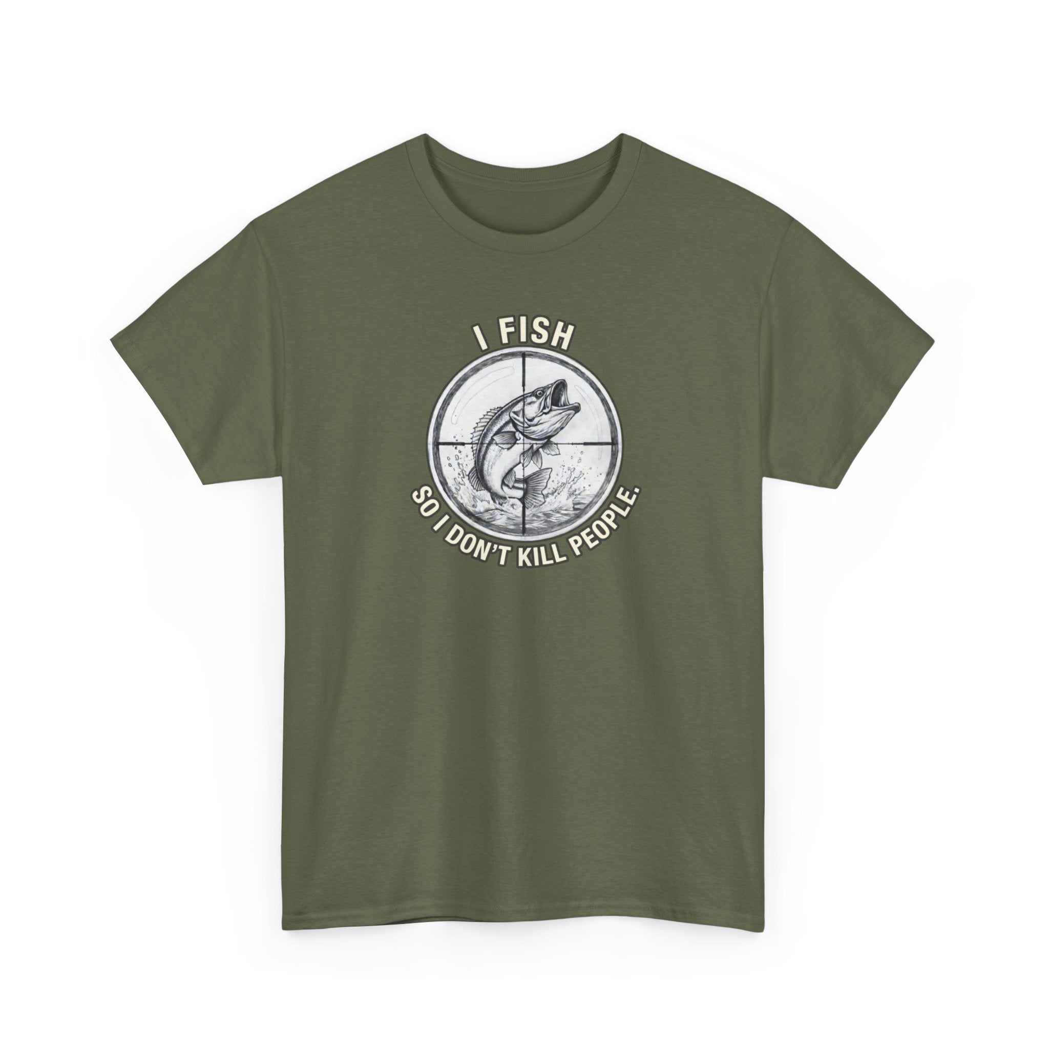 Fishing Graphic Tee — “I Fish So I Don’t Kill People” Cotton T-Shirt
