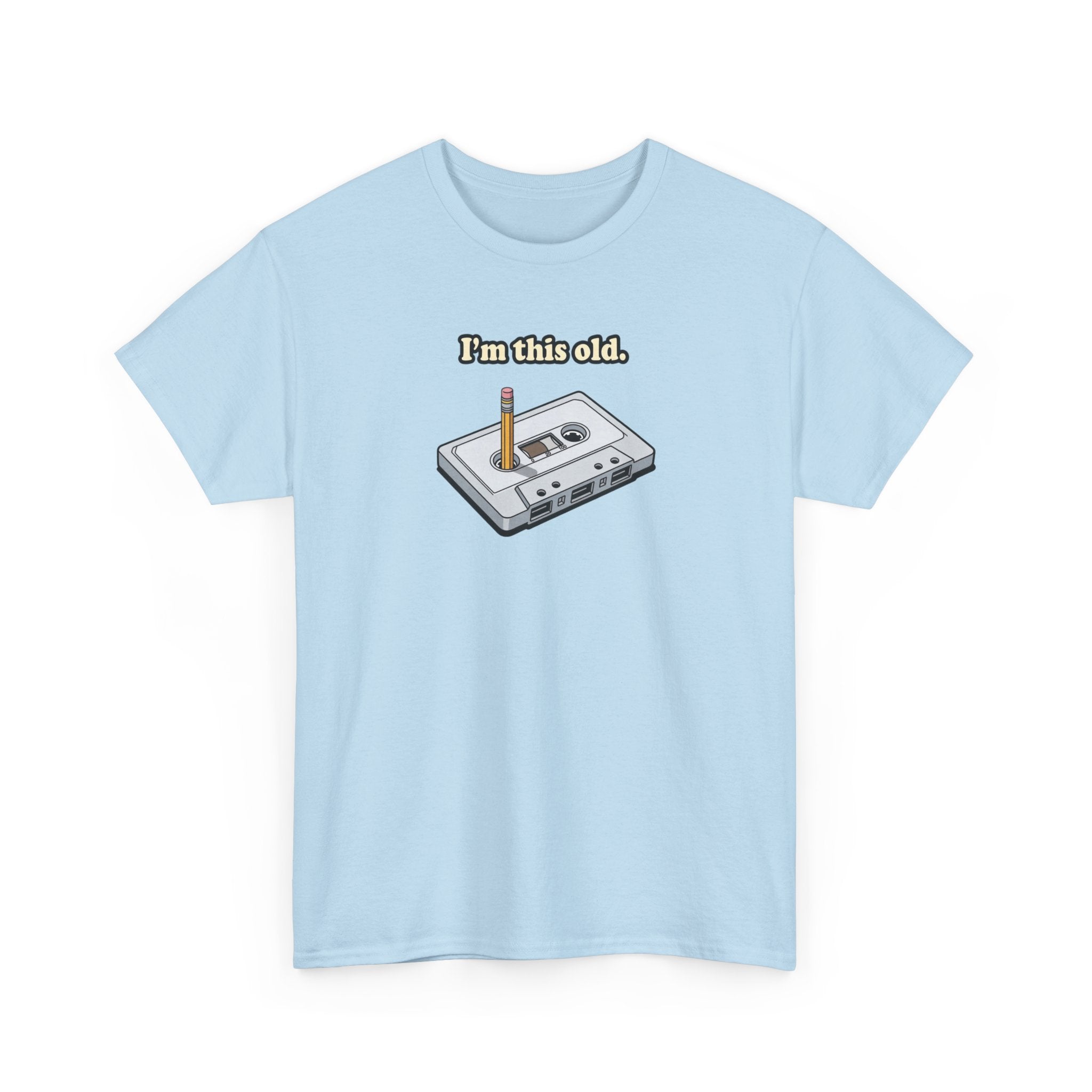 Retro Cassette Tee — "I’m this old" Vintage Music T-Shirt