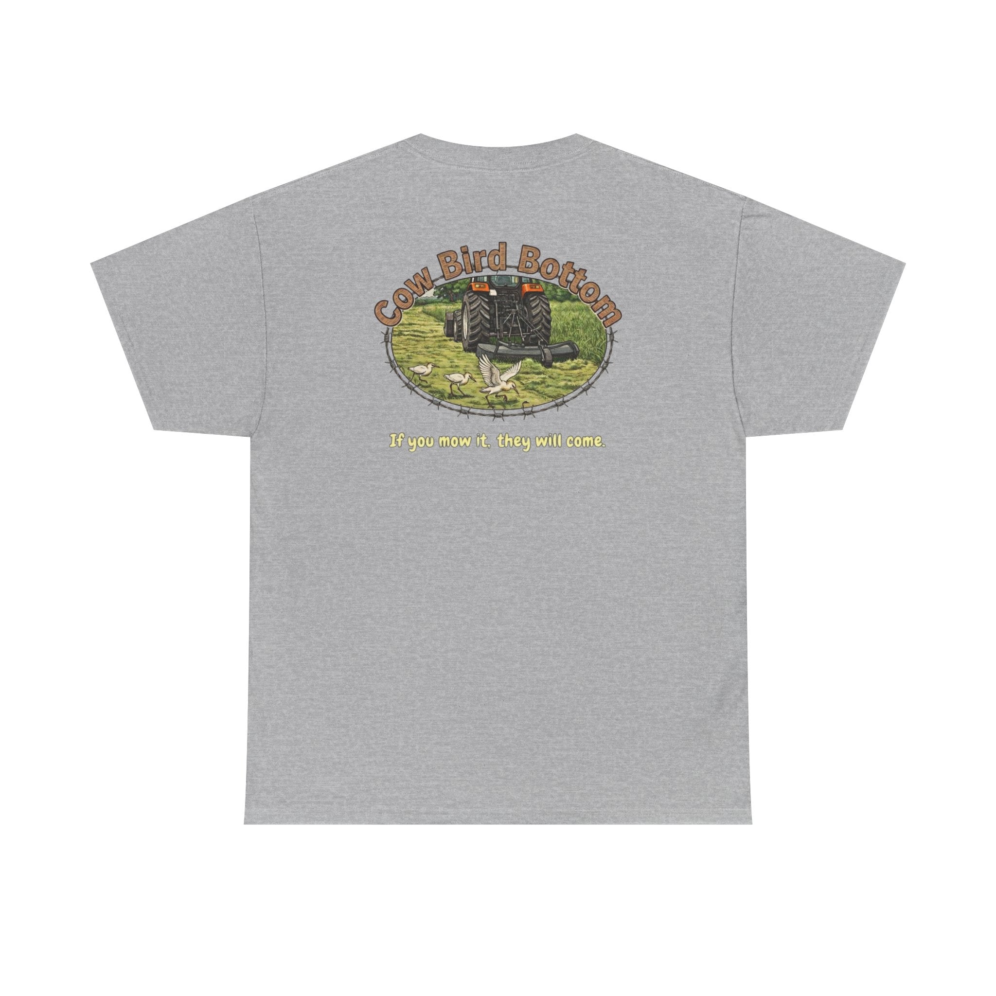 T-Shirt — Cow Bird Bottom tee orange tractor("If you mow it, they will come")