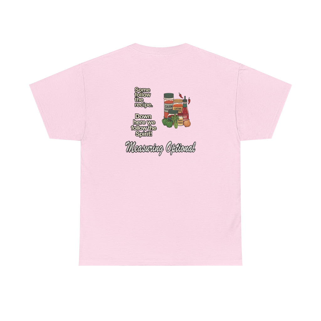 T‑Shirt — "Some follow the recipe. Down Here We Follow the Spirit" Cocktail Recipe Graphic Tee