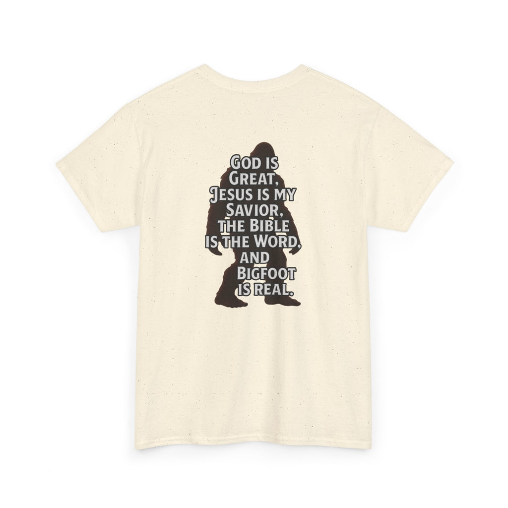 Bigfoot Silhouette Tee — "God is Great, Jesus is My Savior... and Bigfoot is Real" Christian Sasquatch T-Shirt