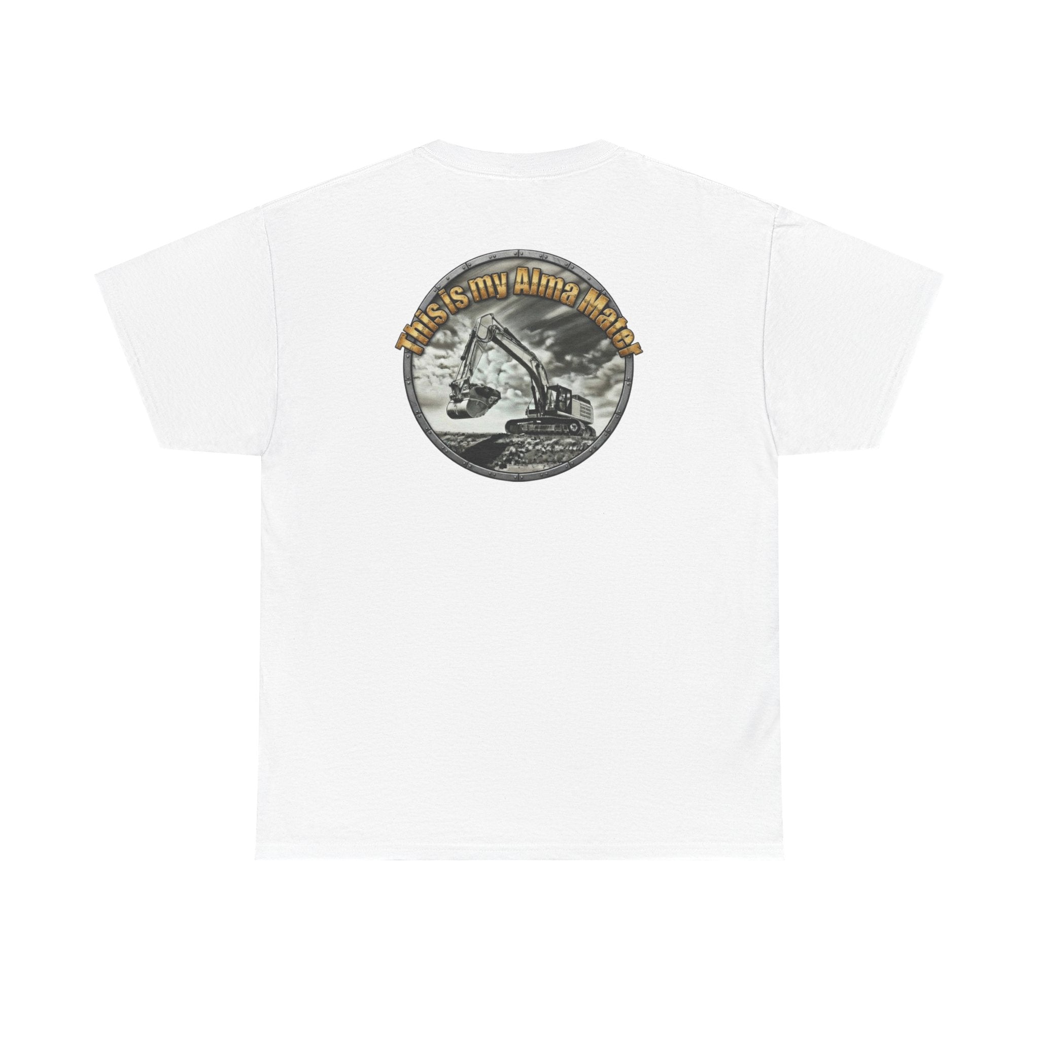 Excavator Logo T‑Shirt — Vintage Construction Crew Tee (Back Graphic: 'This Is My Alma Mater')