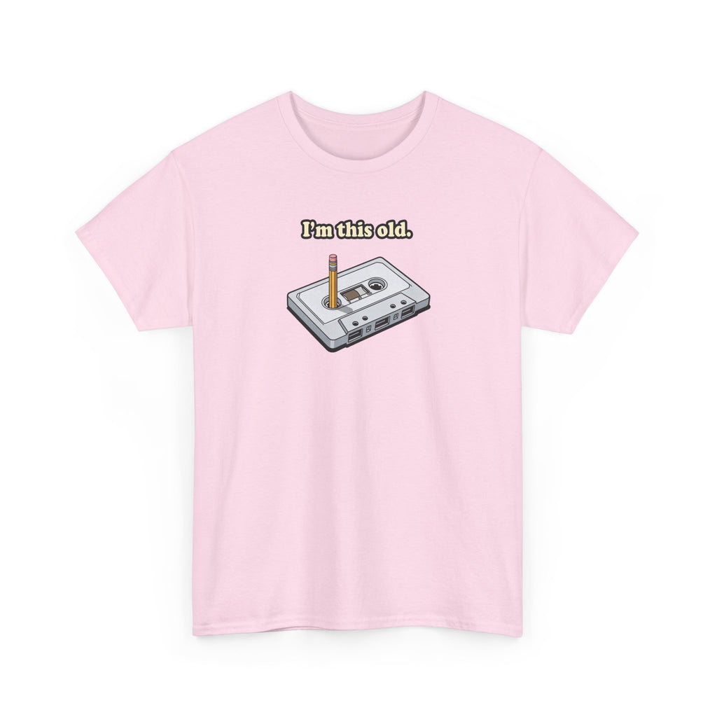 Retro Cassette Tee — "I’m this old" Vintage Music T-Shirt