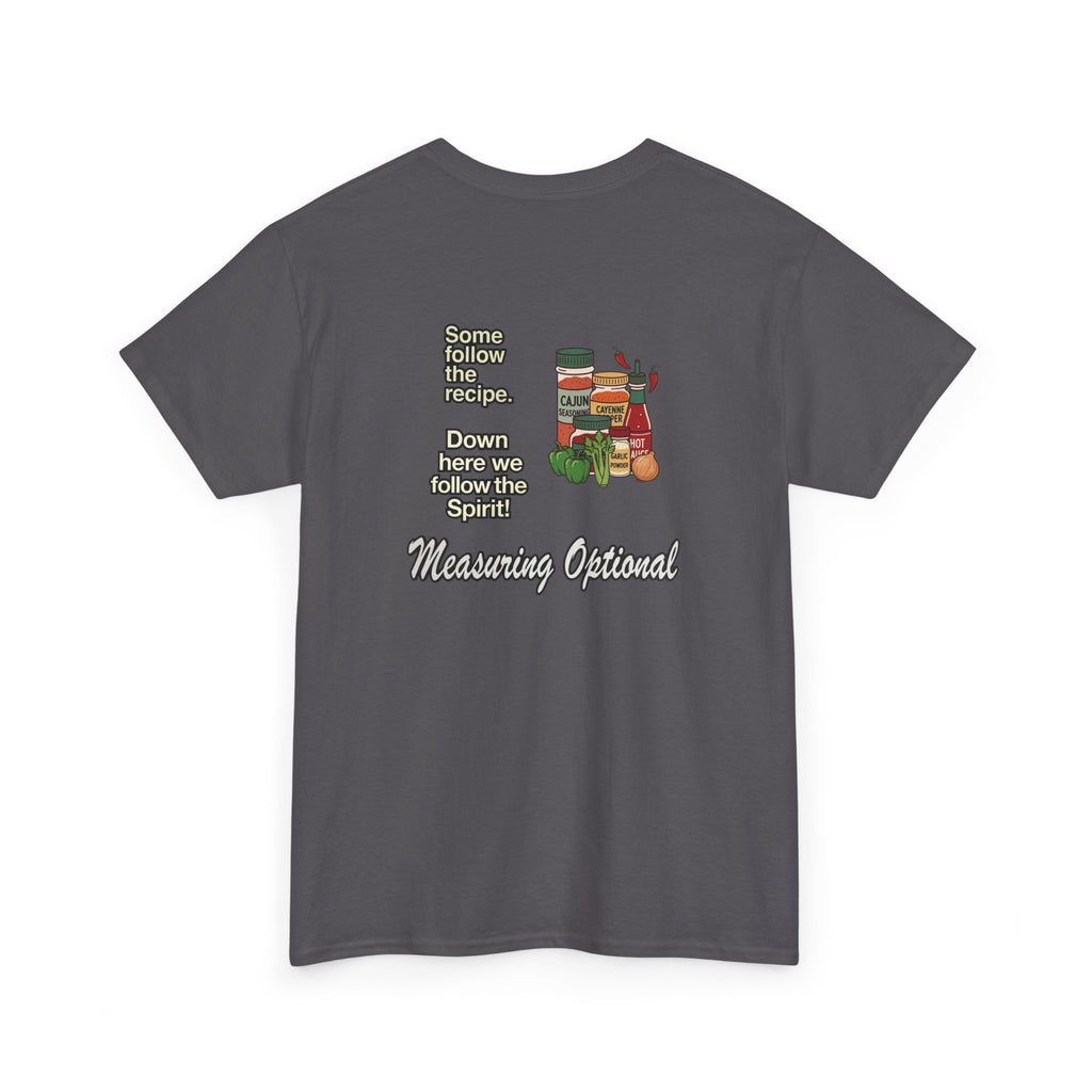 T‑Shirt — "Some follow the recipe. Down Here We Follow the Spirit" Cocktail Recipe Graphic Tee