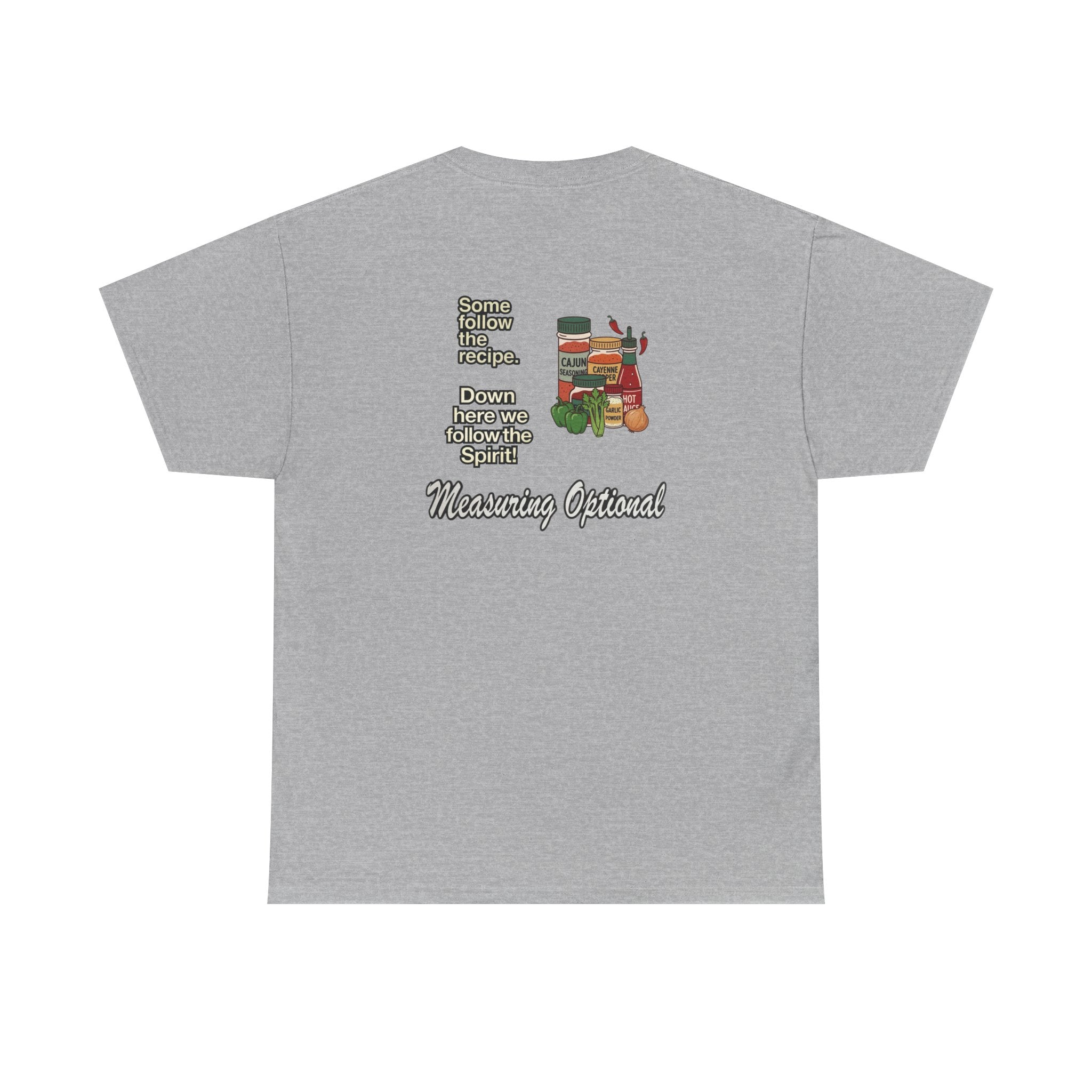 T‑Shirt — "Some follow the recipe. Down Here We Follow the Spirit" Cocktail Recipe Graphic Tee