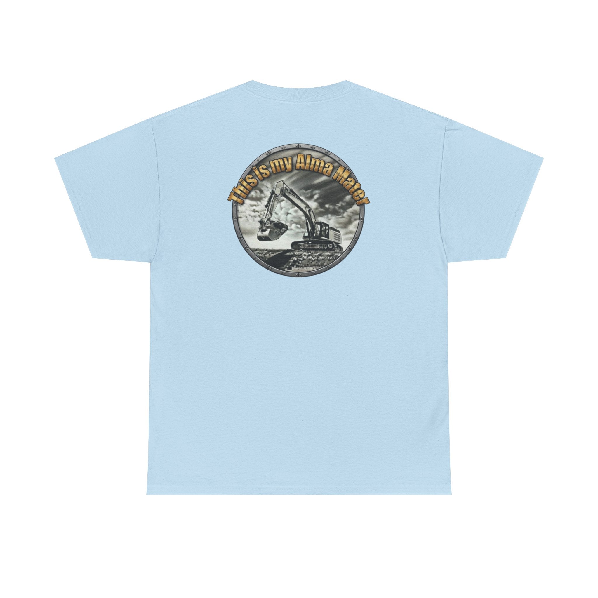 Excavator Logo T‑Shirt — Vintage Construction Crew Tee (Back Graphic: 'This Is My Alma Mater')